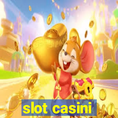 slot casini