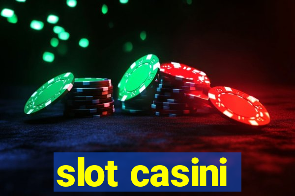 slot casini