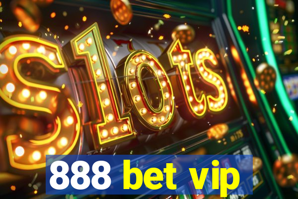 888 bet vip