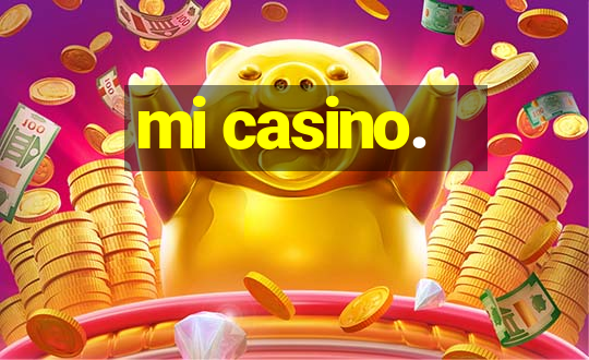 mi casino.