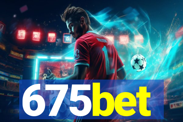 675bet