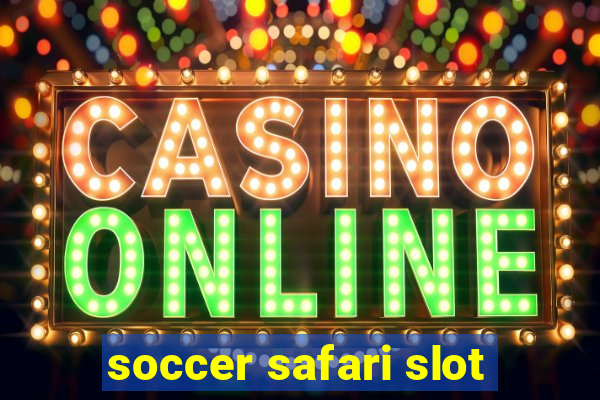 soccer safari slot