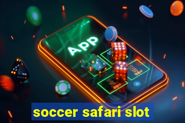 soccer safari slot