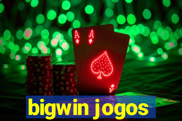 bigwin jogos