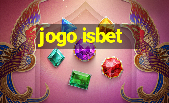 jogo isbet