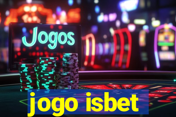 jogo isbet