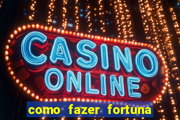 como fazer fortuna com a??es pdf