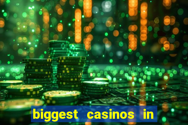 biggest casinos in the usa