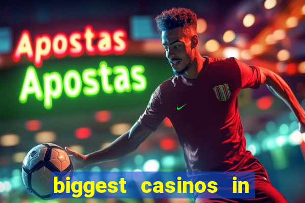 biggest casinos in the usa