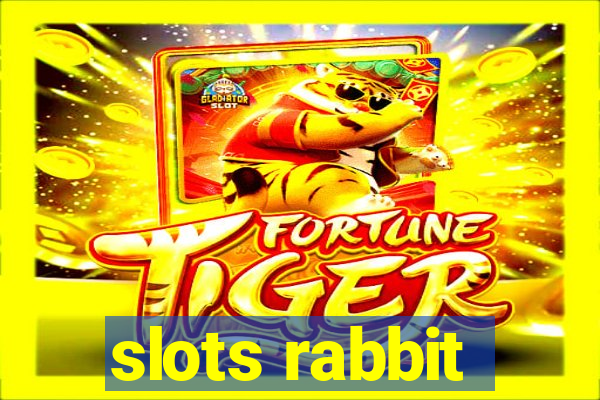 slots rabbit