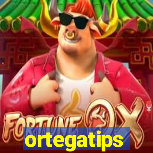 ortegatips