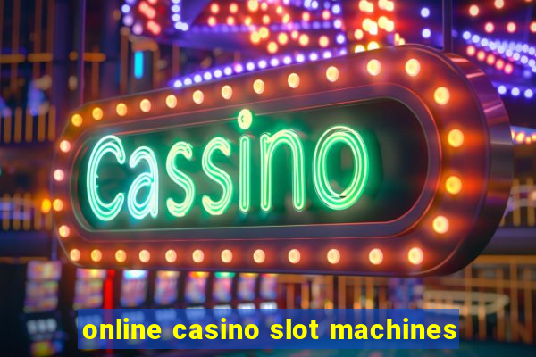 online casino slot machines