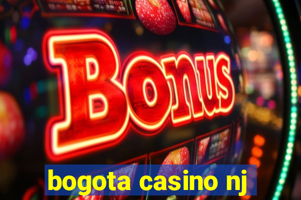 bogota casino nj