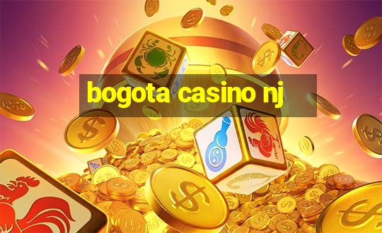 bogota casino nj