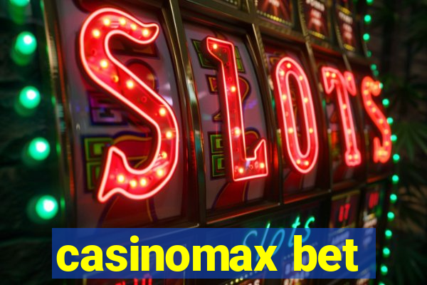 casinomax bet