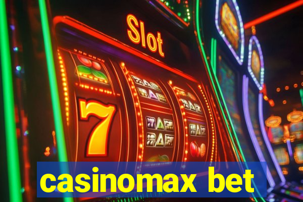 casinomax bet