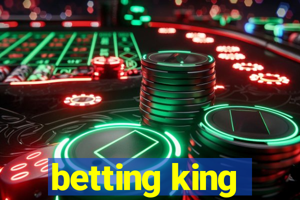 betting king