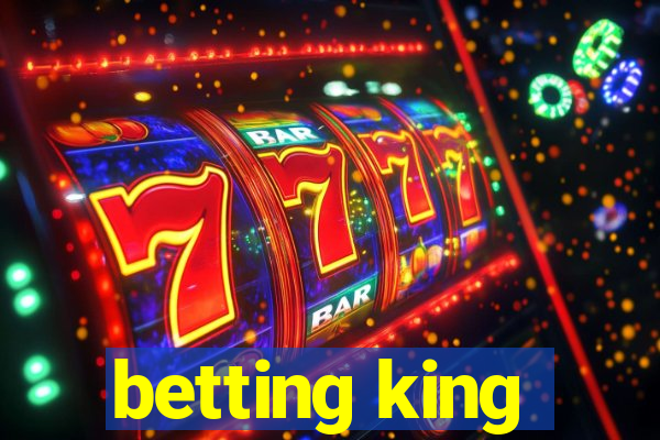 betting king