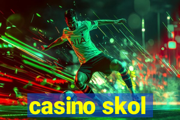 casino skol