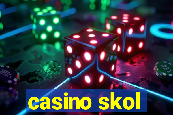 casino skol