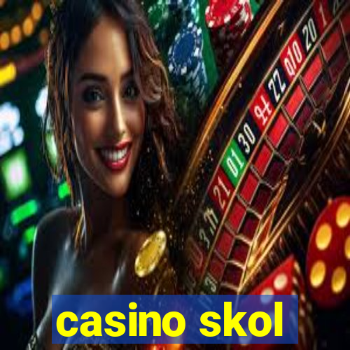 casino skol