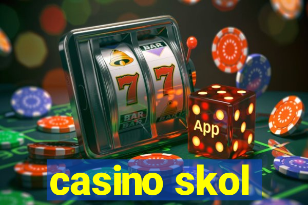 casino skol