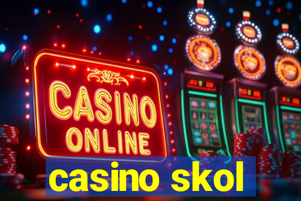 casino skol