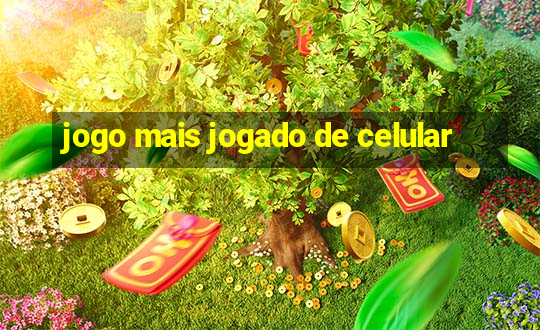 jogo mais jogado de celular