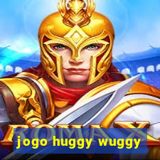 jogo huggy wuggy