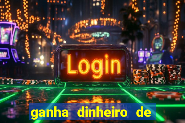 ganha dinheiro de verdade jogando