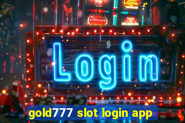 gold777 slot login app