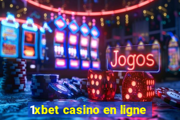 1xbet casino en ligne