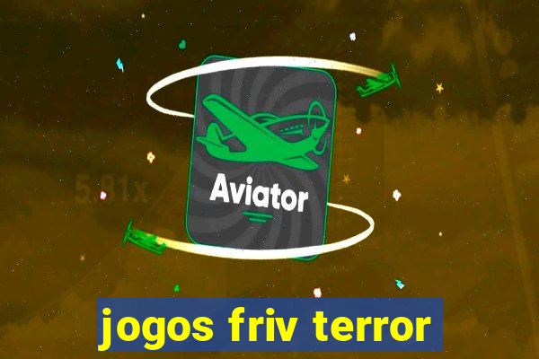 jogos friv terror