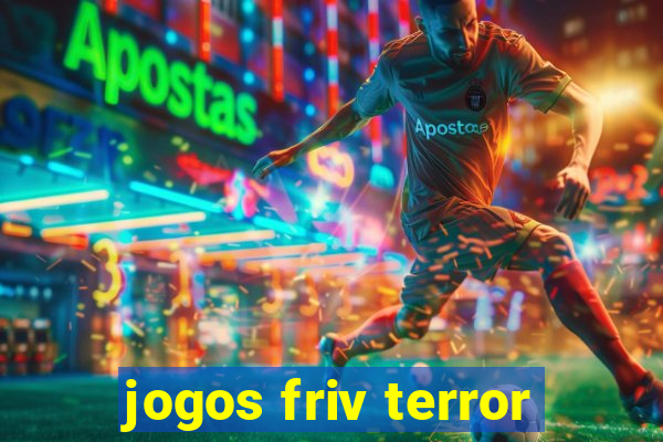 jogos friv terror