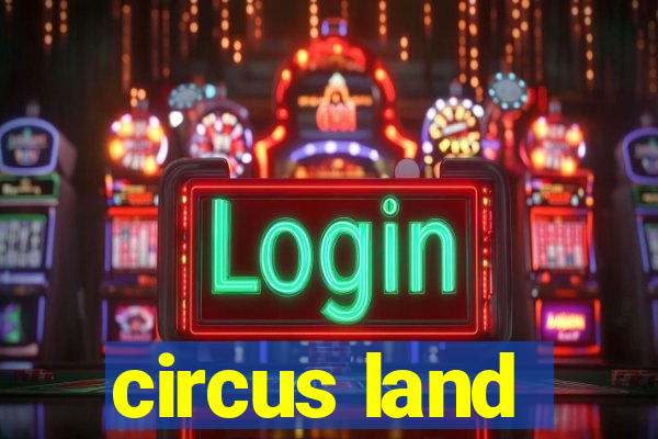 circus land