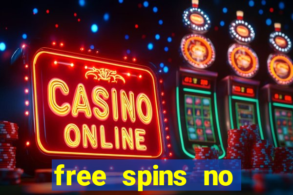 free spins no deposit win real money uk