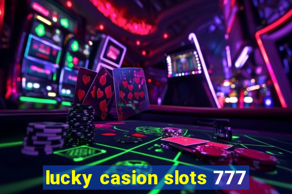 lucky casion slots 777