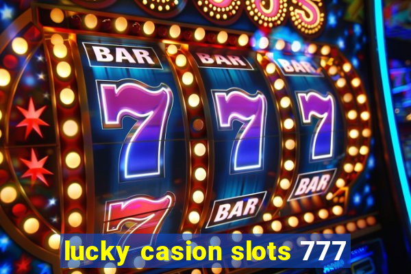 lucky casion slots 777