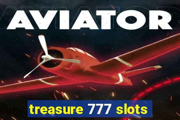 treasure 777 slots