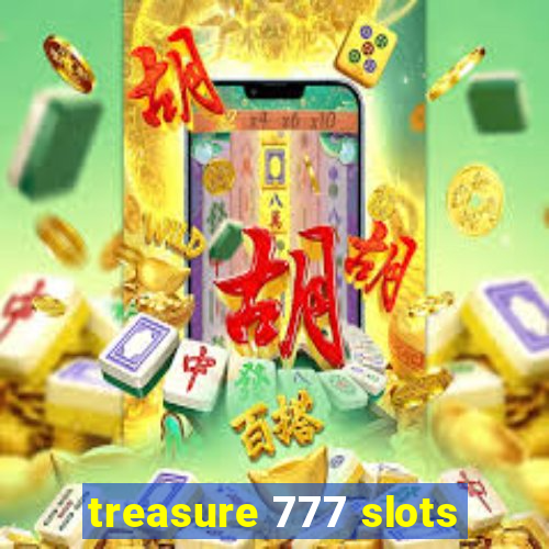 treasure 777 slots