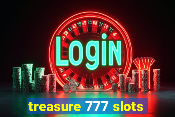 treasure 777 slots