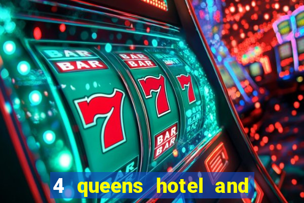 4 queens hotel and casino las vegas