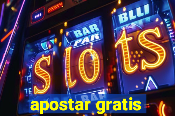 apostar gratis