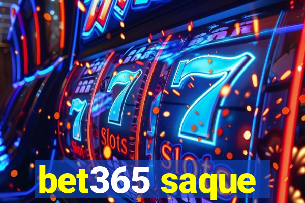 bet365 saque