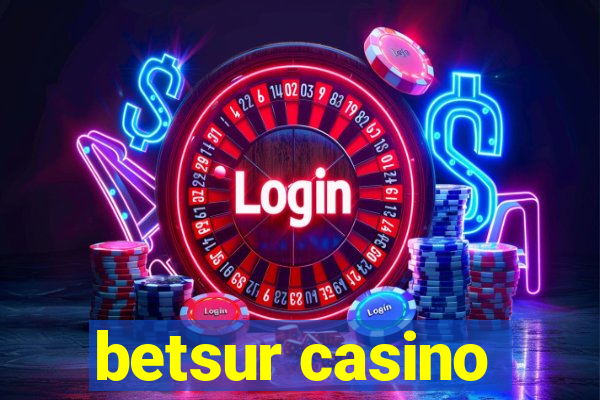 betsur casino