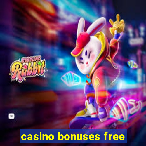 casino bonuses free