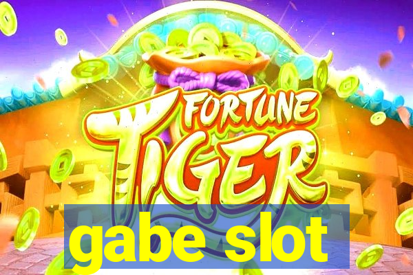 gabe slot