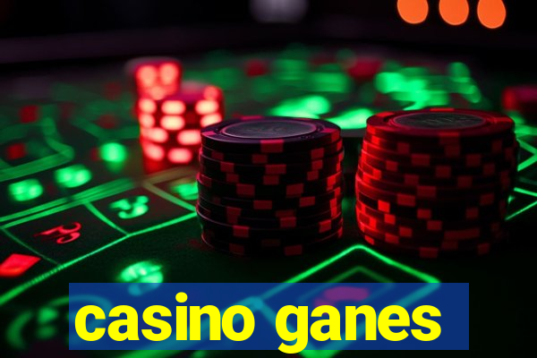 casino ganes