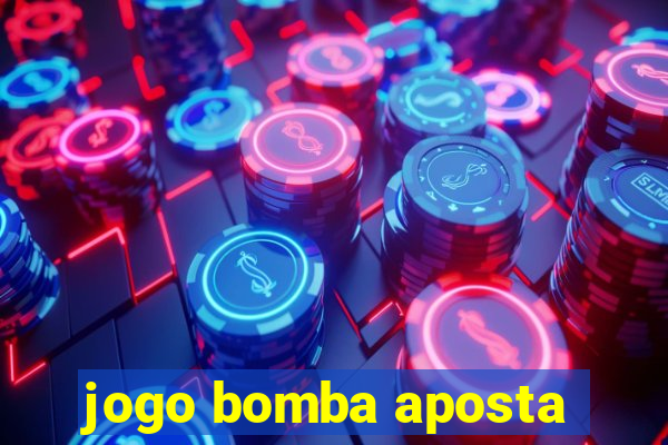 jogo bomba aposta