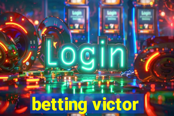 betting victor